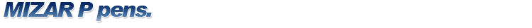 MIZAR P pens