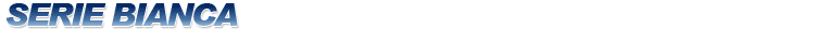 SERIE BIANCA